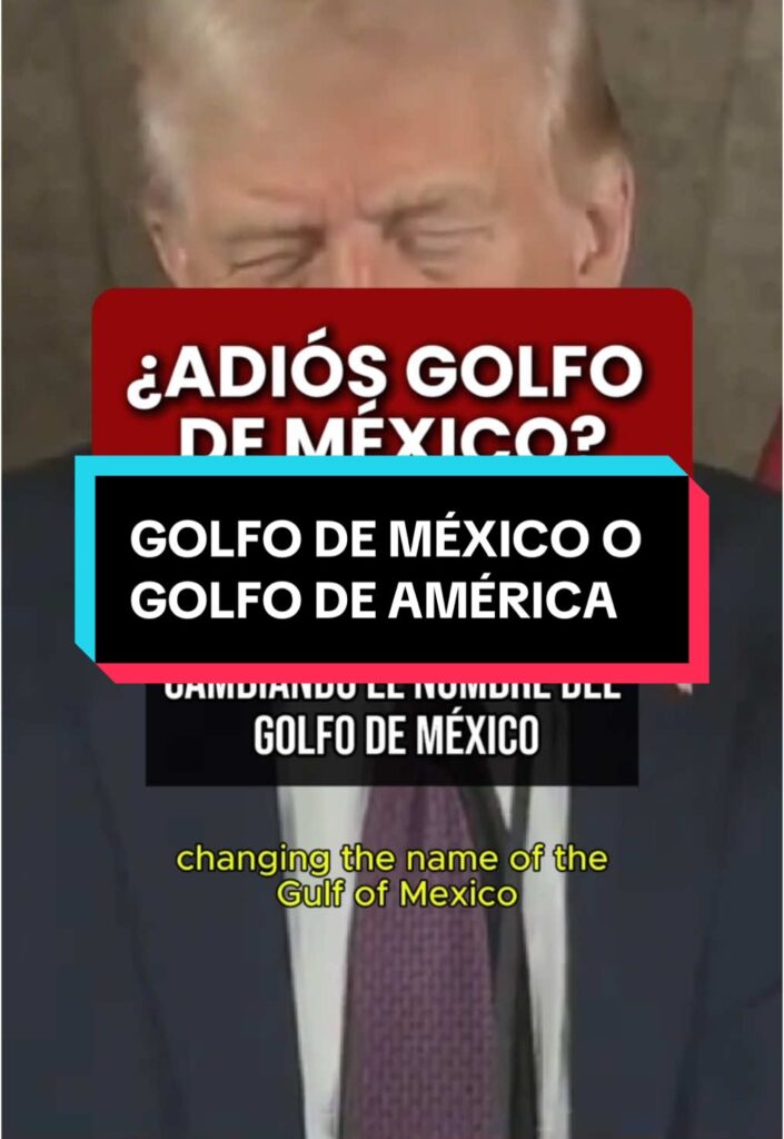 @elhilomx Trump quiere cambiar el nombre del Golfo de México a Golfo de América…. @elhilomx Trump quiere cambiar el nombre del Golfo de Mexico.image .jpeg